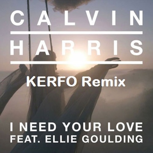 I Need Your Love Free Download